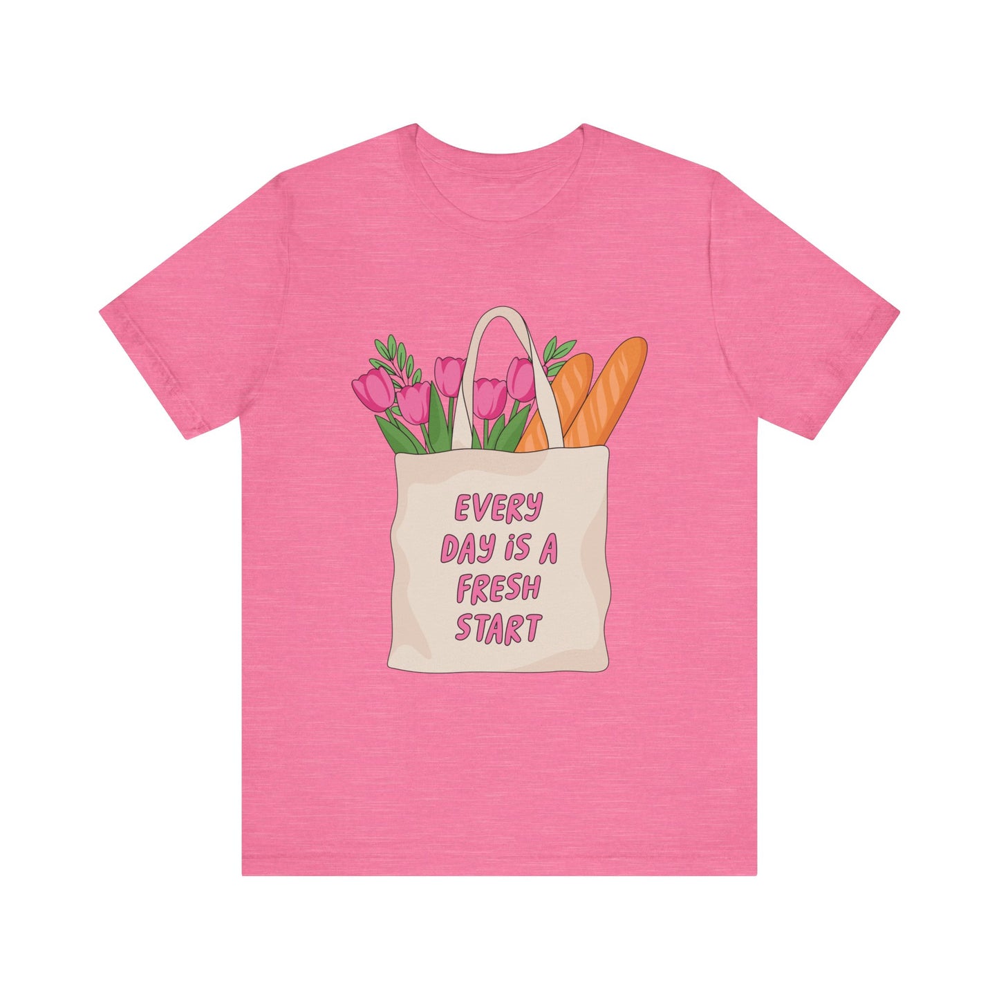 Every Day Is a Fresh Start Tee