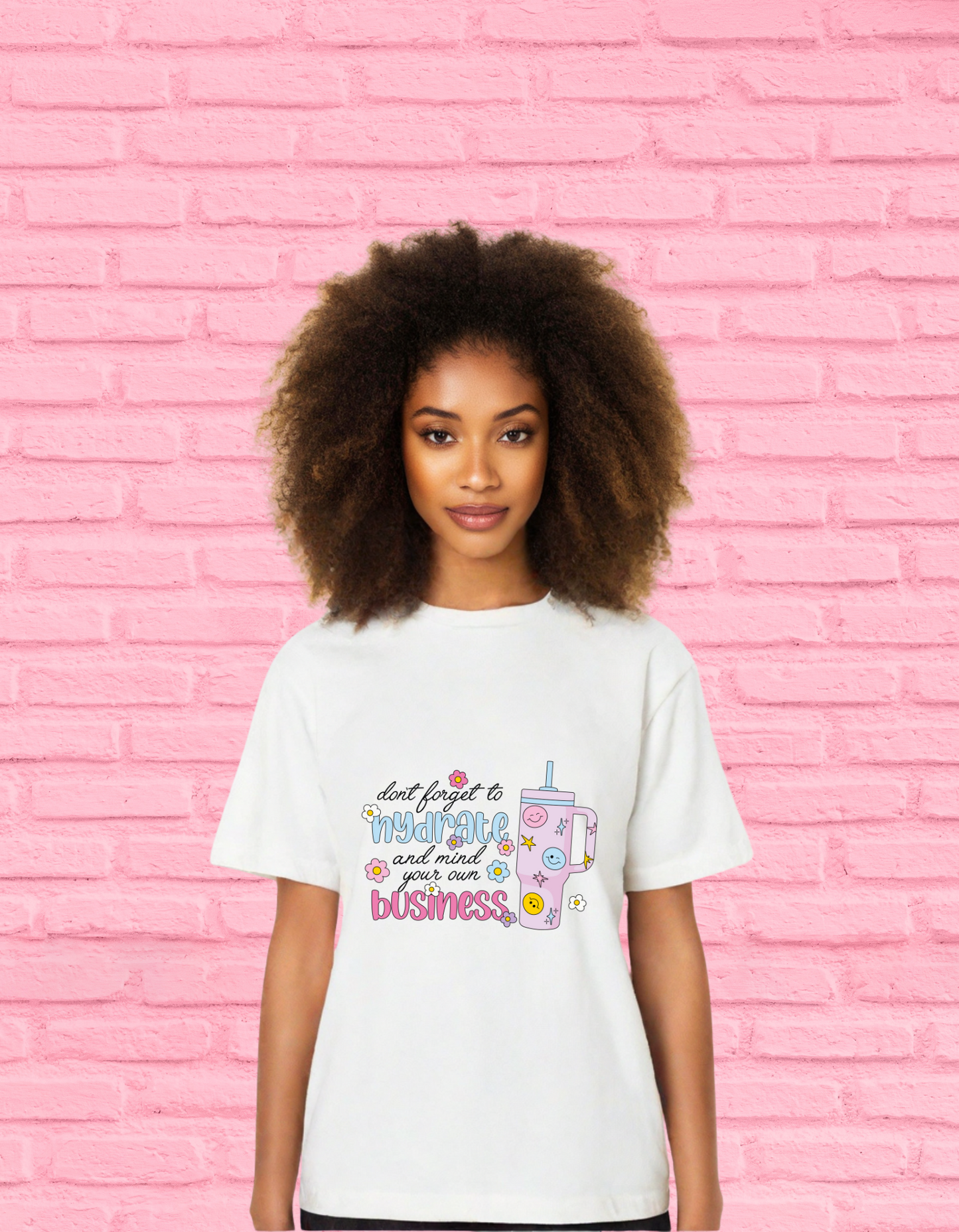 Drink Your Water & Mind Your Business Tee