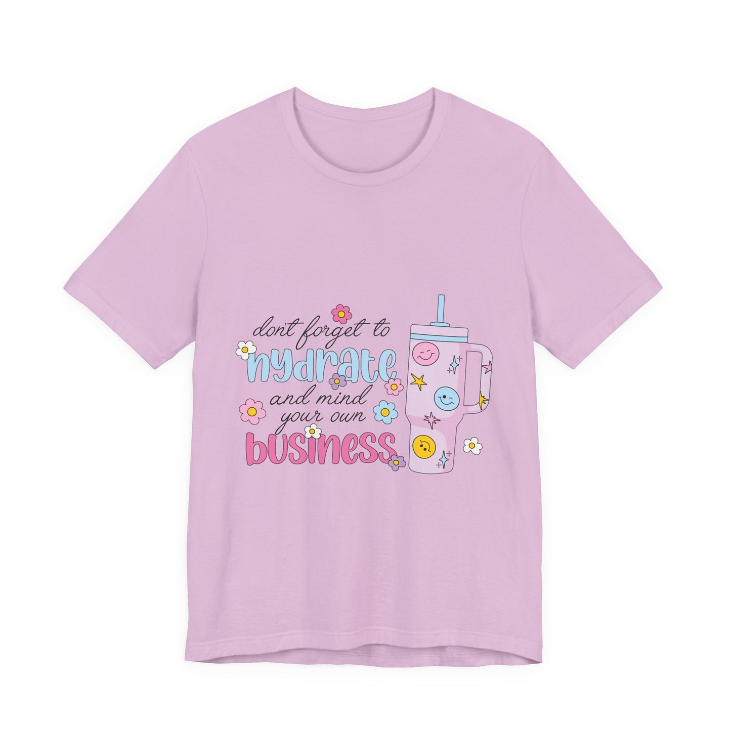 Drink Your Water & Mind Your Business Cotton Tee